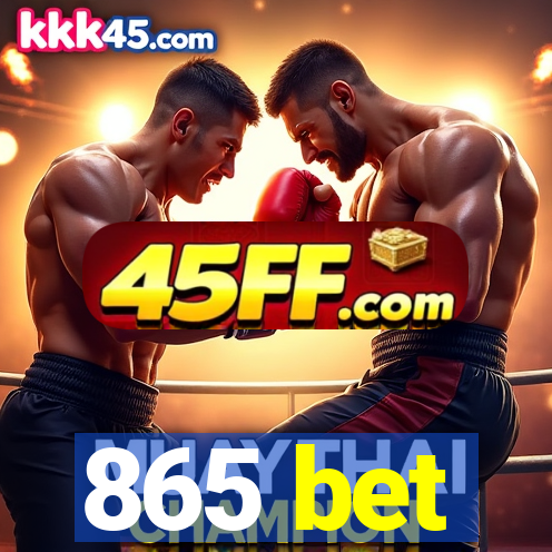 865 bet